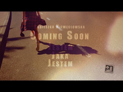 Agnieszka Niewęgłowska - "Jestem Jaka Jestem" TRAILER