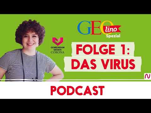DAS VIRUS I Gemeinsam gegen CORONA - der Wissenspodcast von GEOlino I Folge 1