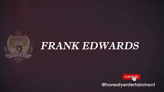 Frank Edwards - Can&#39;t stop loving you