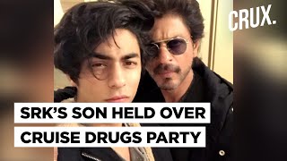 Shah Rukh Khan’s Son Aryan Among Those Arrested After NCB Busts Cruise Ship Drugs Party
