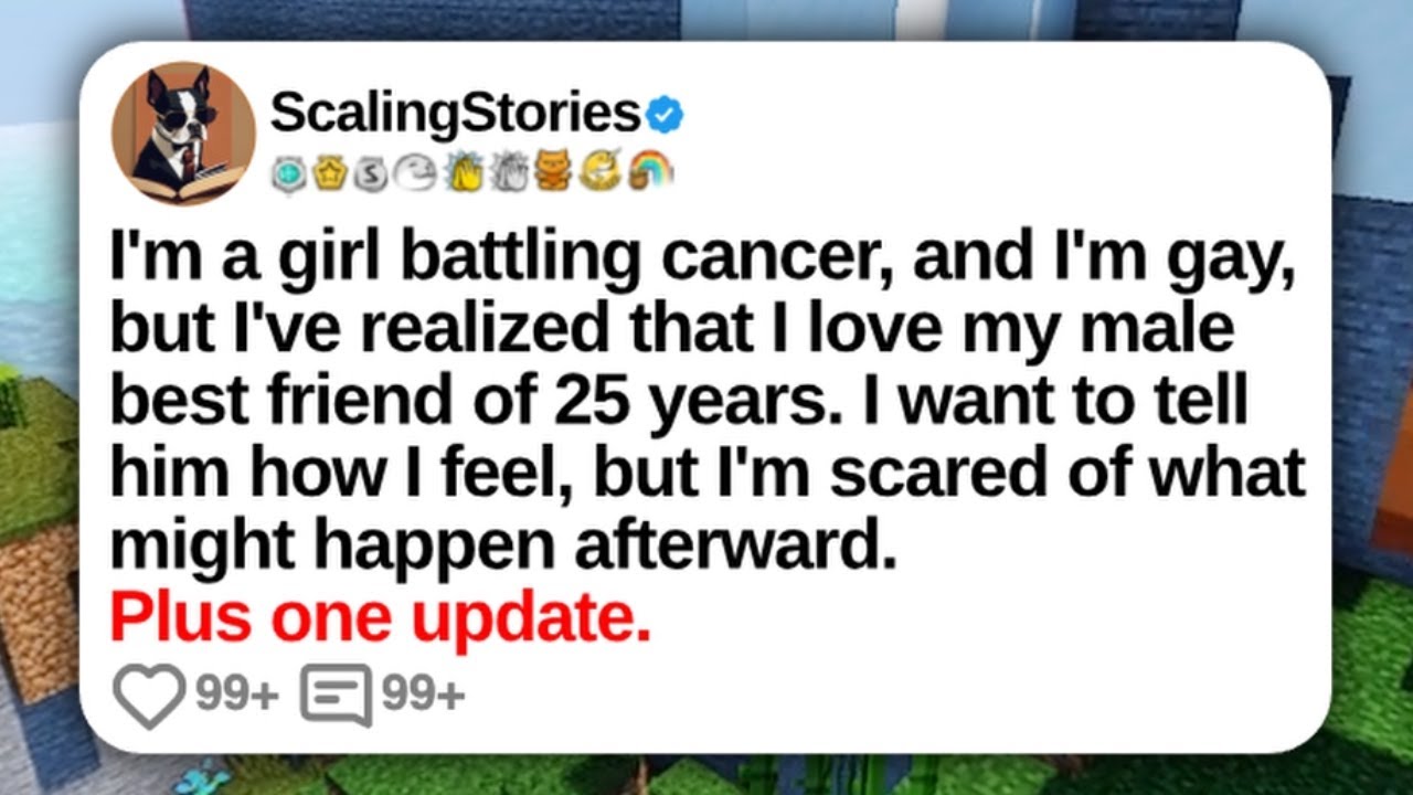 I’m a Girl Battling Cancer, and I’m Gay, but I’ve Realized That I Love My... | Reddit Updates