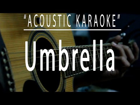 Umbrella - Rihanna (Acoustic karaoke)