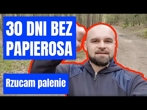 30 dni Bez Papierosa - Rzucam Palenie Papierosów