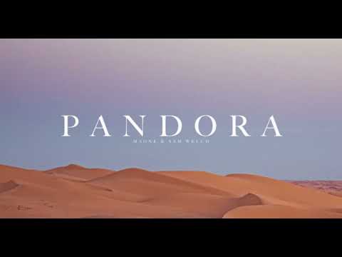 Maone x Sam Welch - Pandora