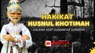 Download lagu INTISARI MAKRIFAT - HAKEKAT KHUSNUL KHOTIMAH | WAYANG GOLEK ASEP SUNANDAR SUNARYA mp3