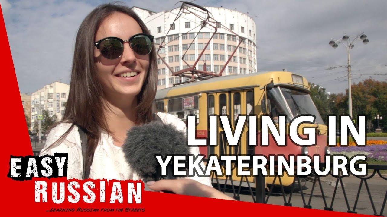 Living in Yekaterinburg | Easy Russian 11