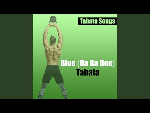 Blue (Da Ba Dee) Tabata