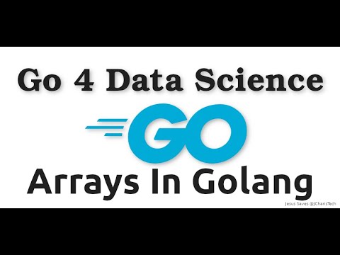 Go4DataScience - Arrays In Golang