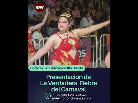 La Verdadera Fiebre del Carnaval - Corsos 2026 de Las Termas de Río Hondo