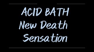 Acid Bath - New Death Sensation (Karaoke)