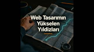 Web Tasarımın Yükselen Yıldızları: Trendler ve Stratejiler