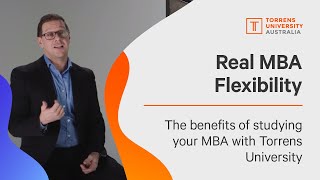 How to get real flexibility with your MBA? Study online or on-campus at Torrens University