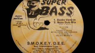 S.M.O.K.E.Y  D.E.E & Grandmaster Love - Super Bass 1987