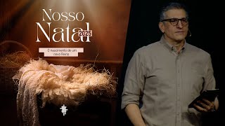 #Natal2025 - O Nascimento de um novo Reino - Zé Bruno - Nosso Natal