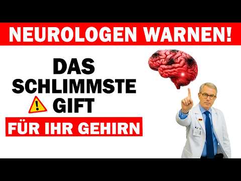 Neurologen warnen: Das Nr. 1-Gift, das Alzheimer verursacht – ohne dass Sie es bemerken!