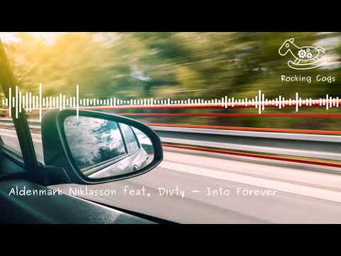 Aldenmark Niklasson feat. Divty - Into Forever [RockingCogs]