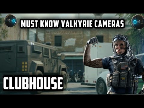 10 MUST KNOW VALKYRIE CAMERAS ON CLUB HOUSE | RAINBOW SIX SIEGE |