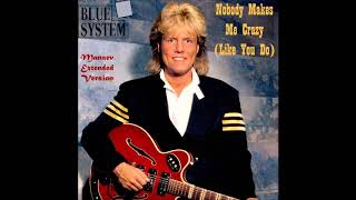 Nobody Makes Me Crazy (Like You Do) - Blue System VS Les Mckeown