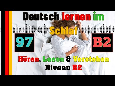 , title : 'Deutsch lernen im Schlaf & Hören, Lesen und Verstehen-B2-97- 🇸🇾🇦🇿🇹🇷🇨🇳🇺🇸🇫🇷🇯🇵🇪🇸🇮🇹🇺🇦🇵🇹🇷🇺🇬🇧🇵🇱🇮🇶🇮🇷🇹🇭🇷🇸'