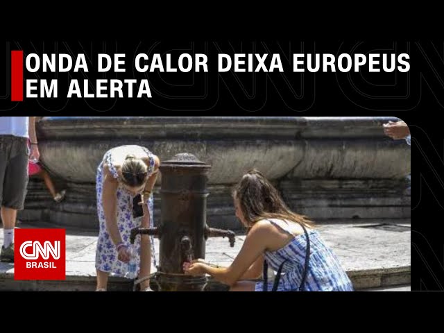 Onda de calor deixa europeus em alerta | CNN PRIME TIME