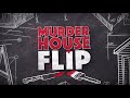 Murder House Flip – Official Trailer