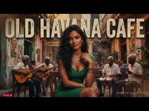 Cuban Music ☕ The Secret Sounds of Old Havana | Authentic Son Cubano & Latin Jazz Playlist