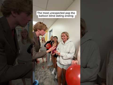 The most unexpected pop the balloon blind dating ending #fyp #viral #funny
