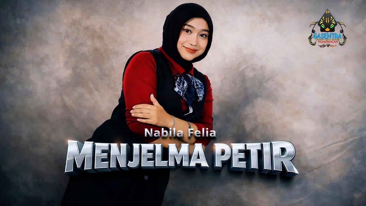 NABILA FELIA - MENJELMA PETIR (Dangdut Klasik Gasentra)