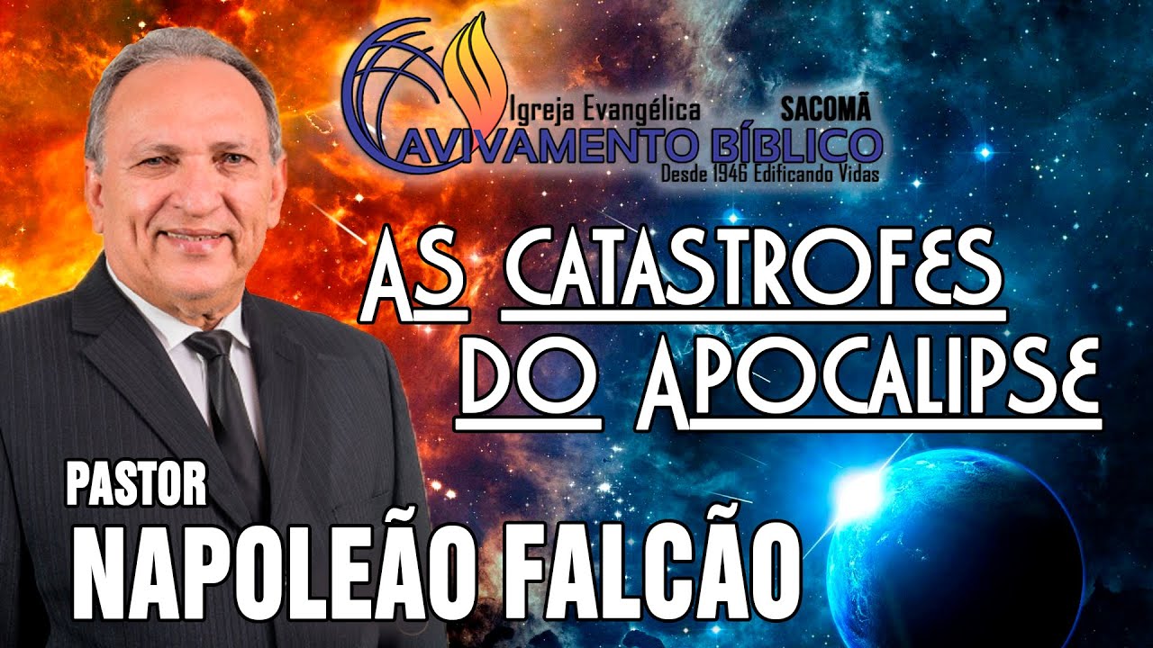 Pastor Napoleão Falcão na IEAB Sacomã - As Catástrofes do Apocalipse Profundo!