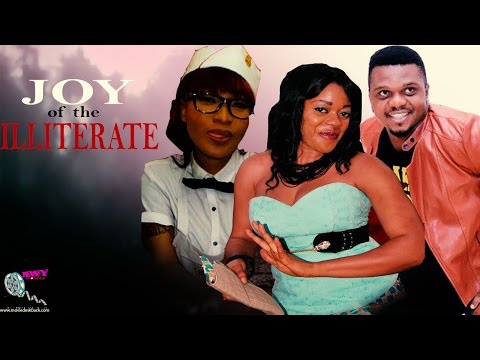 Joy Of The  Illiterate - Latest Nigerian Nollywood Movie