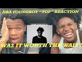 NBA YOUNGBOY “TOP” ALBUM REACTION | WAS IT WORTH THE WAIT🥱🔥??