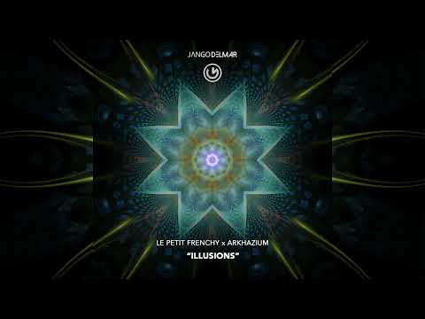 Le Petit Frenchy x ARKHAZIUM - Illusions (Official Audio - Video)
