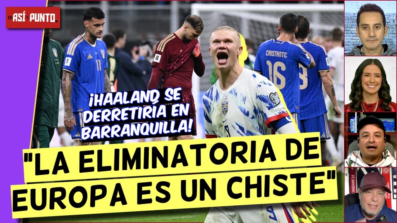 LA UEFA ES UN CHISTE, nada más difícil que la CONMEBOL en camino al MUNDIAL 2026 | Es Así y Punto
