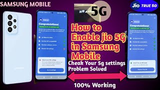 How to Enable jio 5G in Samsung Mobile | Check your 5G Settings Problem solved | unlimited jio 5g