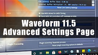 Waveform 11.5 - Explaining the Advanced Settings Page