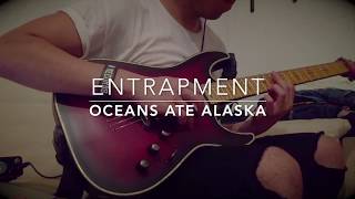 Oceans Ate Alaska - Entrapment (Guitar Cover)