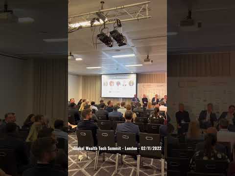 Global Wealth Tech Summit - London - 02/11/2022
