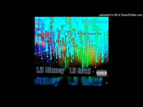 Lil Muney ft Lil Gotti - We Are Who We Are ( R.I.P LiL Muney )