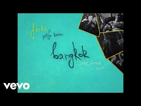 fenkii, SOOL/PIPAR - bangkok (SOOL/PIPAR remix / Lyric Video) ft. korea
