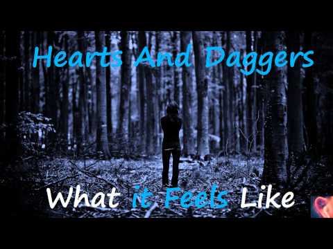 What it Feels Like by Hearts and Daggers