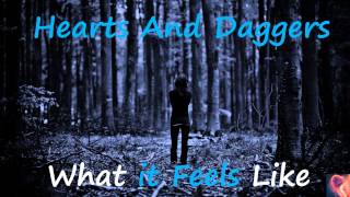 What it Feels Like by Hearts and Daggers
