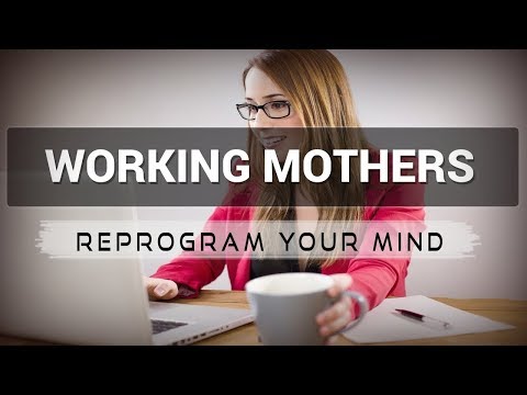 Working Mothers affirmations mp3 music audio - Law of attraction - Hypnosis - Subliminal