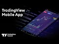 TradingView Mobile App Tutorial For Traders