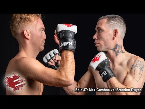 Epic 47: Max Gamboa vs. Brandon Dwyer - 10.29.21