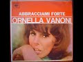 Ornella Vanoni     -       Abbracciami forte    -    1965