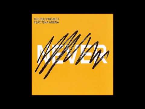 The Roc Project feat. Tina Arena - Never (Tiesto Remix)