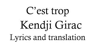 Kendji Girac - C&#39;est trop (Lyrics and English translation)