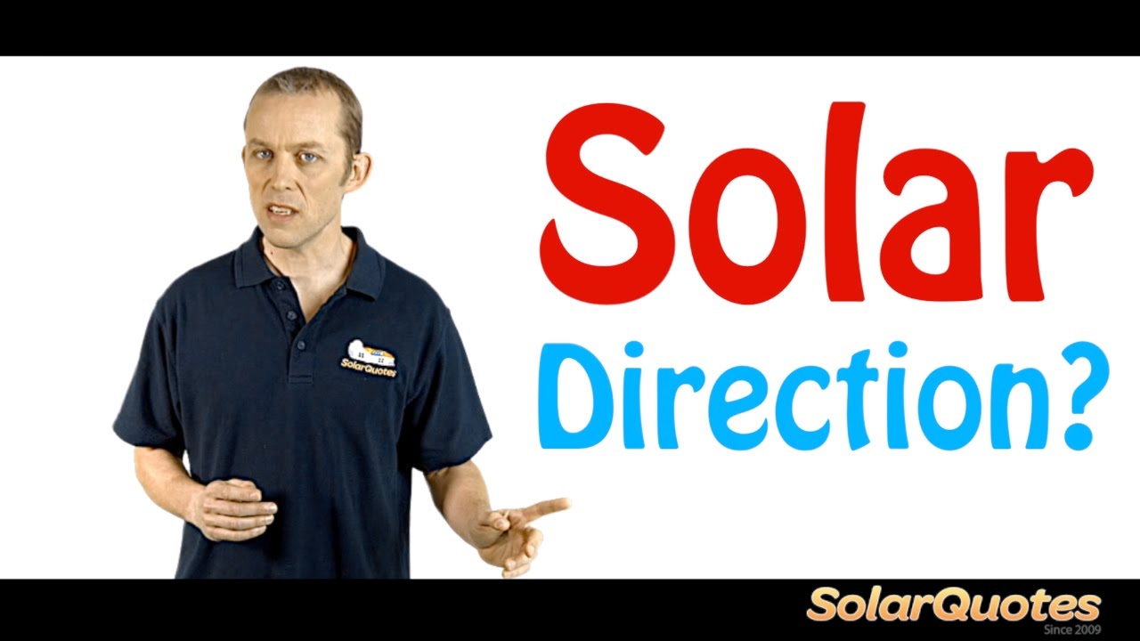 What direction should your solar panels face?