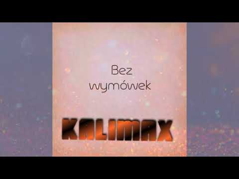 Kalimari - Bez wymówek ft. Max Artysta prod.Mortus