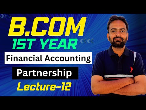 Partnership accounts Lecuture 7 Interest on Drawing Financial Accounting B com